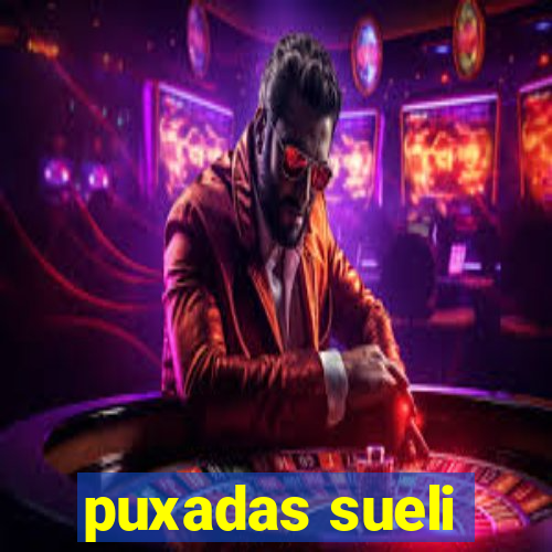 puxadas sueli